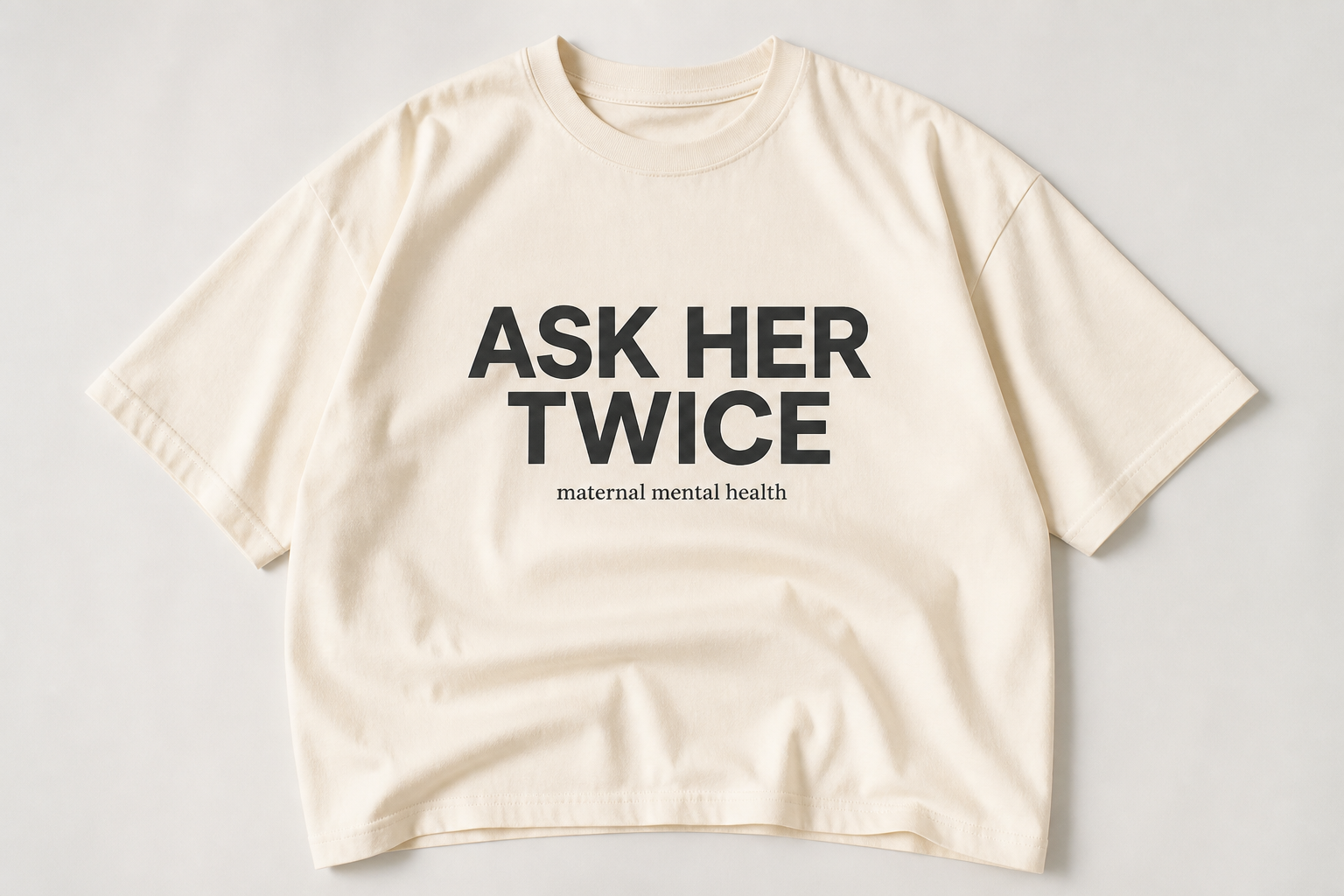 Cream ASK HER TWICE t-shirt mockup